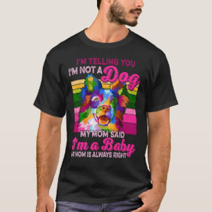 T-shirt Je ne suis pas un chien Je suis un bébé frontière