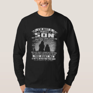 T-shirt Je Ne Suis Pas Un Fils Parfait, Mais Ma Maman Fou