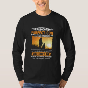 T-shirt Je ne suis pas un fils parfait, mais ma mère m'ai