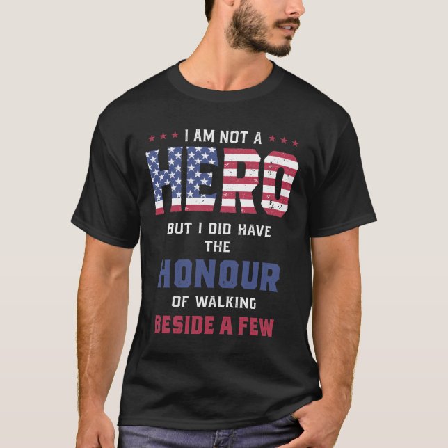 T-shirt Je Ne Suis Pas Un Héros, Mais J'Ai L'Honneur (Devant)