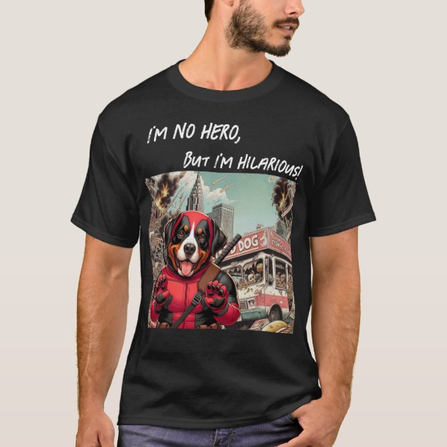 T-shirt Je ne suis pas un héros, mais je suis hilarant ! - (Devant)