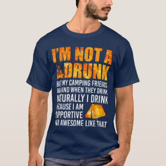 T-shirt Je ne suis pas un ivrogne mais mes amis de camping