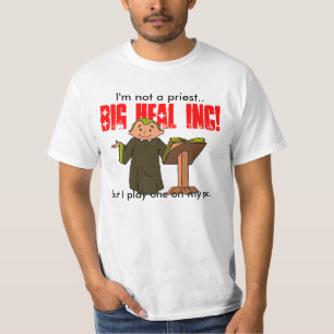 T-shirt Je ne suis pas un prêtre, mais je joue un