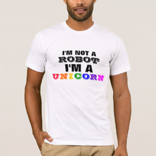 T-shirt Je ne suis pas un robot, je suis une licorne