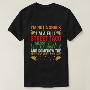 T-shirt Je ne suis pas un snack, je suis un vrai taco de r