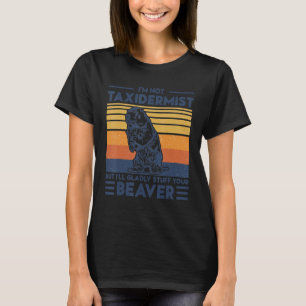 T-shirt Je ne suis pas un Taxidermiste, mais je vais glane