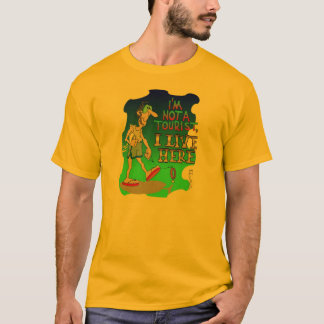 T-SHIRT JE NE SUIS PAS UN TOURISTE QUE JE VIS ICI