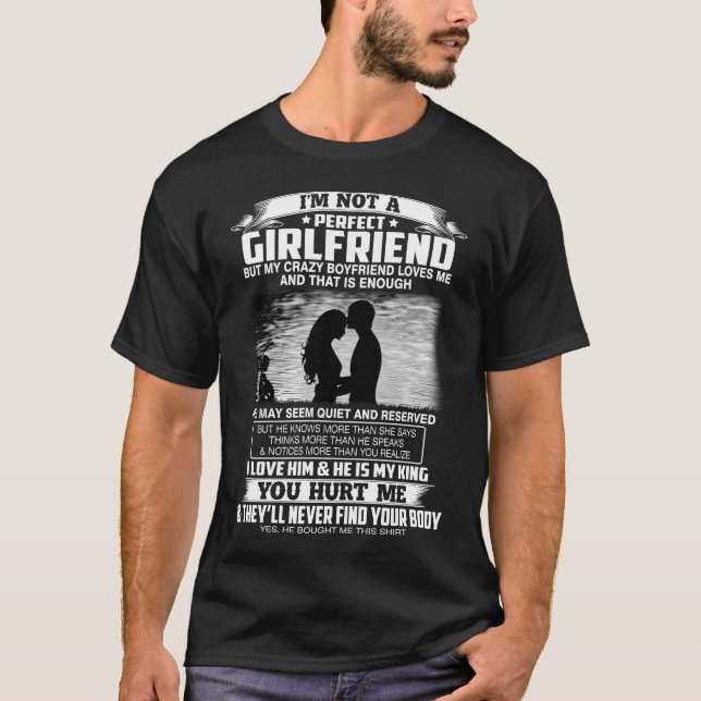 T-shirt Je ne suis pas une amie parfaite Mon copain m'aime (Devant)