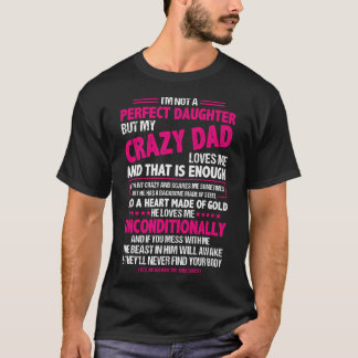 T-shirt Je Ne Suis Pas Une Fille Parfaite Mais Mon Père Fo