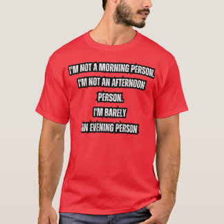 T-shirt Je ne suis pas une personne du matin Je ne suis pa