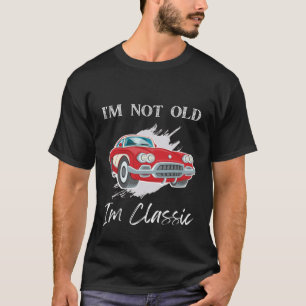 T-shirt Je Ne Suis Pas Vieille Je Suis Classique T-Shirt, 