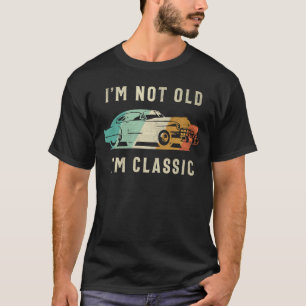T-shirt Je ne suis pas vieux, je suis classique - Amoureux