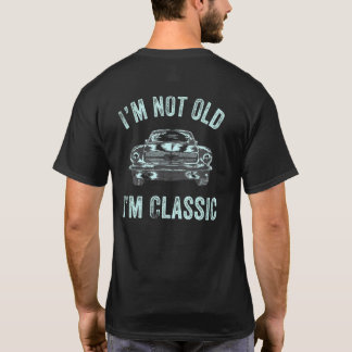 T-shirt Je ne suis pas vieux, je suis classique voiture ca
