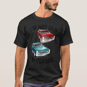 T-shirt Je ne suis pas vieux Je suis classique voiture gra
