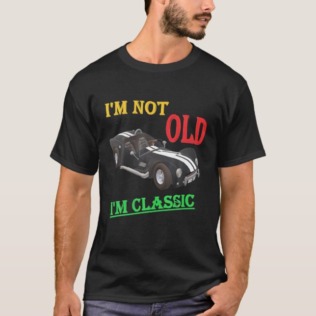 T-shirt Je ne suis pas vieux Je suis Extraordinaire classi (Devant)