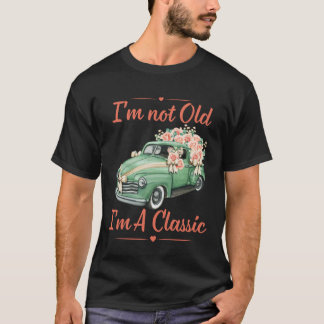 T-shirt Je ne suis pas vieux, je suis un classique. Voitur
