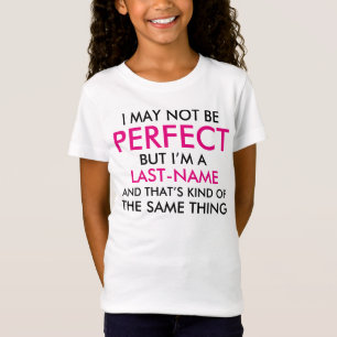 T-Shirt Je Ne Suis Peut-Être Pas Parfait Ajouter Nom Pink