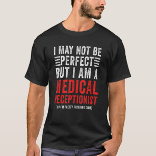 T-shirt Je Ne Suis Peut-Être Pas Parfait Bureau De Récepti