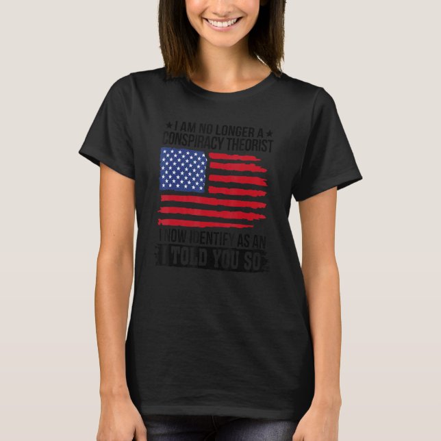 T-shirt Je Ne Suis Plus Un Théoriste Conspirationniste (Devant)
