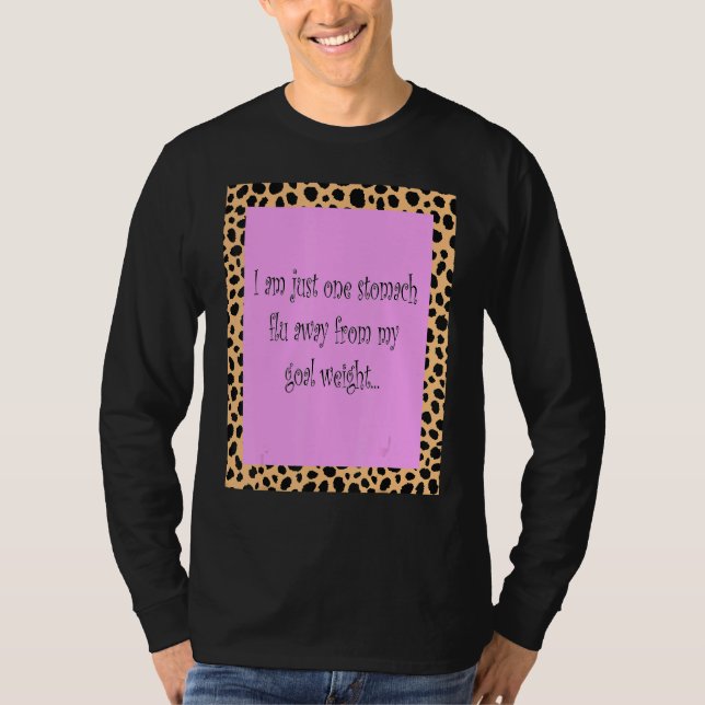 T-shirt Je Ne Suis Qu'À Une Grippe D'Estomac Éloignée De M (Devant)
