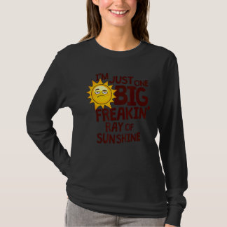 T-shirt Je ne suis qu'un grand Freakin Ray Of Sunshine