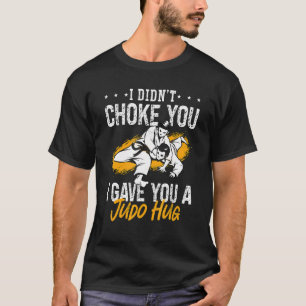 T-shirt Je ne t'ai pas choqué Coach Karate Judoka Fighter