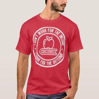 T-shirt Je ne travaille pas pour le Professeur de revenu 5
