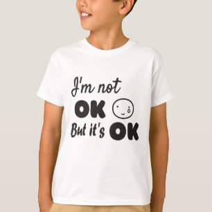 T-shirt Je ne vais pas bien, mais c'est une bonne invitati