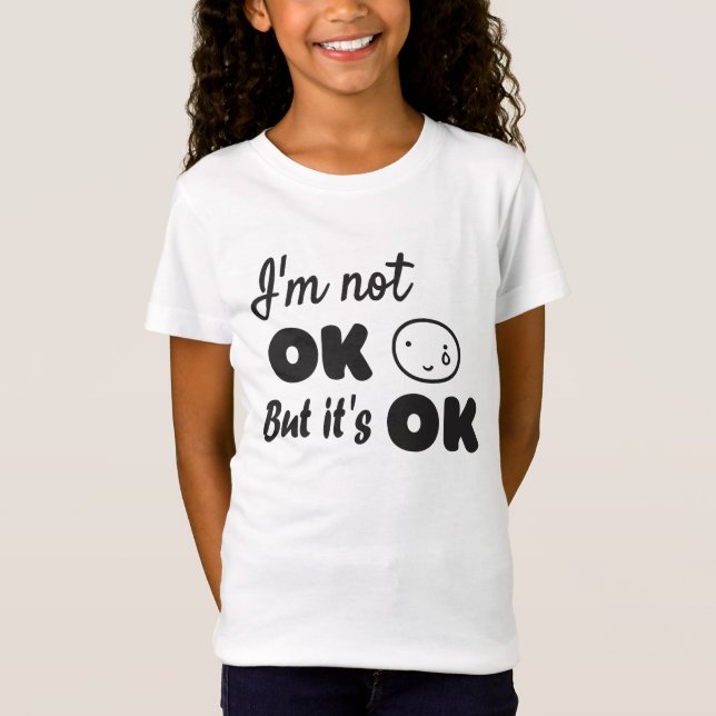 T-Shirt Je ne vais pas bien, mais c'est une bonne invitati (Devant)