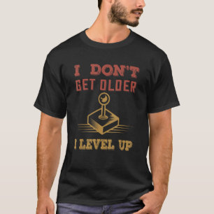 T-shirt Je ne vieillis pas J'élève les jeux vidéo Vintages