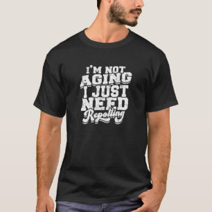 T-shirt Je ne vieillit pas, j'ai juste besoin de signaler