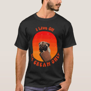 T-shirt Je ne vis que de glace à la crème, mignon petit ch