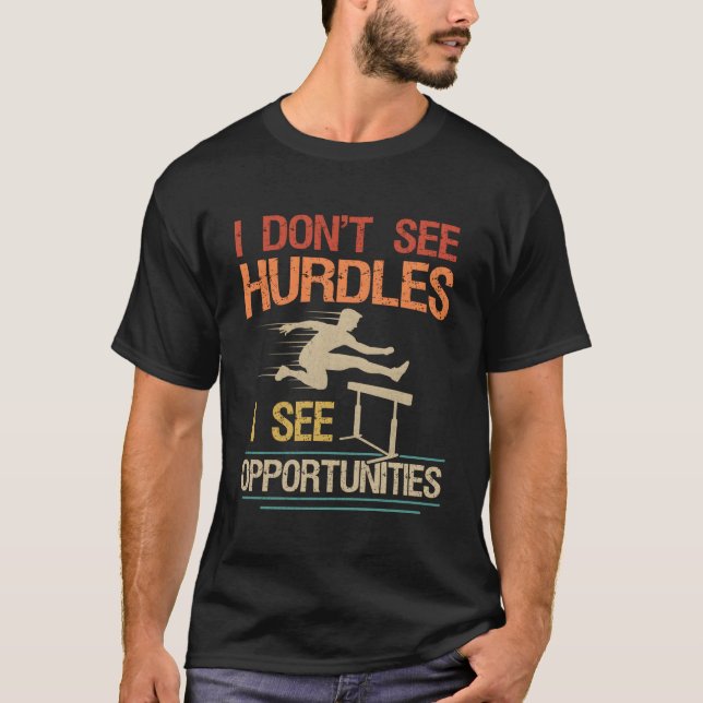 T-shirt Je Ne Vois Pas Les Obstacles - Je Vois Des Citatio (Devant)