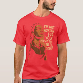 T-SHIRT JE NE VOUS DEMANDE PAS LA PERMISSION D'ÊTRE GENIAL