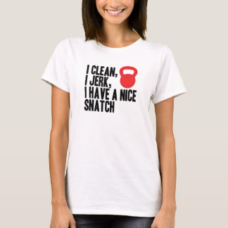 T-shirt Je Nettoie, je Jerk, et j'ai un bon piège.