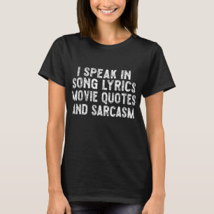 T-shirt Je Parle Dans Les Citations De Cinéma Chansons Et