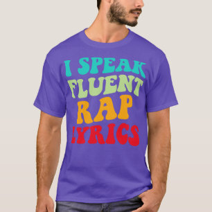T-shirt Je parle des paroles de rap fluent II