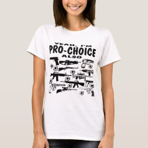 T-shirt Je parle d'être Pro-Choice (à propos des armes à f
