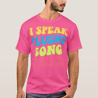 T-shirt Je Parle Fluent Chanson Paroles Musique Amour IV