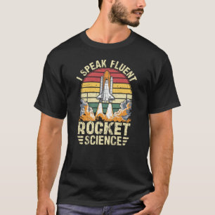 T-shirt Je Parle Fluent Rocket Science