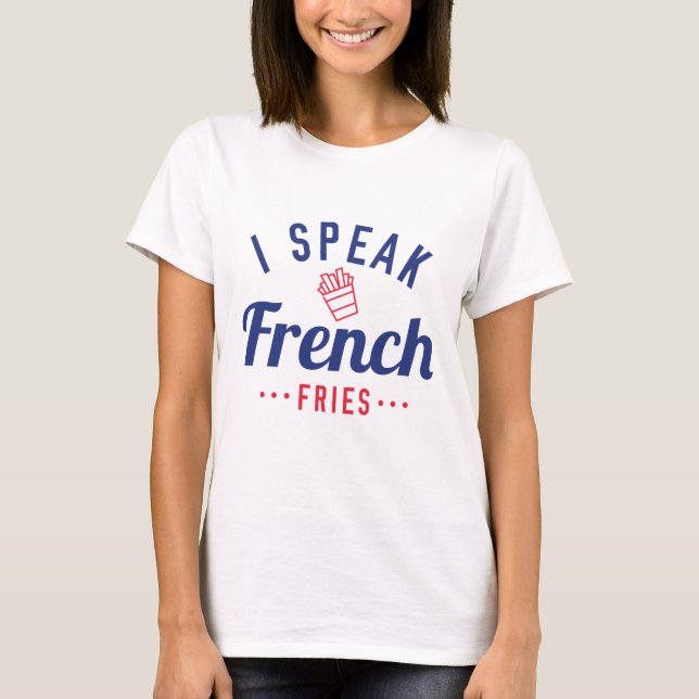 T-shirt Je Parle Français Fries (Devant)