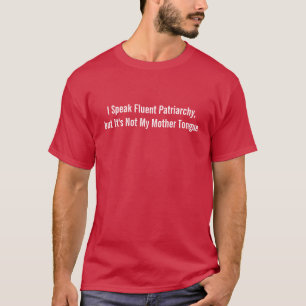 T-shirt Je parle le patriarcat fluide - chemise drôle