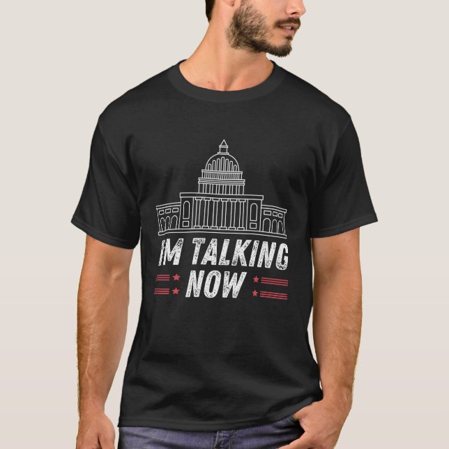 T-shirt Je parle maintenant Citation de Donald Trump (Devant)