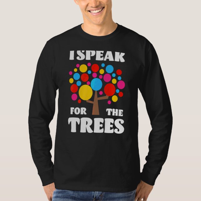 T-shirt Je Parle Pour Jour des terres Arbres Sauvez La Ter (Devant)
