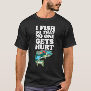 T-shirt Je Pêche Donc Personne N'Est Blessé Fête des pères