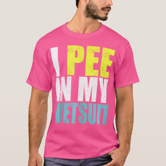 T-shirt Je Pee Dans Mon Wetsuit Drôle Plongée Scuba Plongé