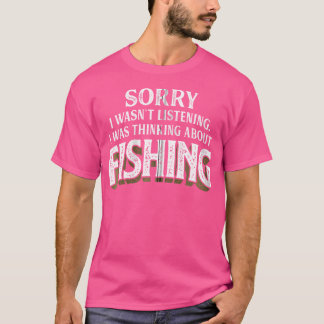 T-shirt Je Pensais À La Pêche Drôle Pêche