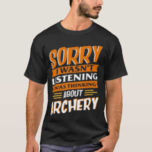 T-shirt Je Pensais Au Tir À L'Arc Drôle Hommes Femmes