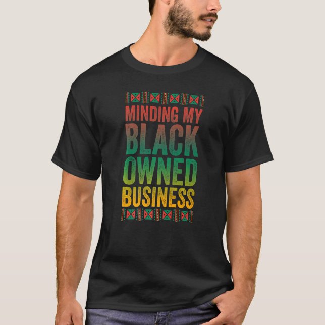 T-shirt Je pense à ma propre entreprise noire américaine N (Devant)