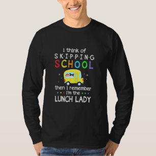 T-shirt Je Pense À Sauter L'École Je Me Souviens Que Je Su